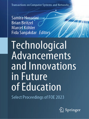 cover image of Technological Advancements and Innovations in Future of Education